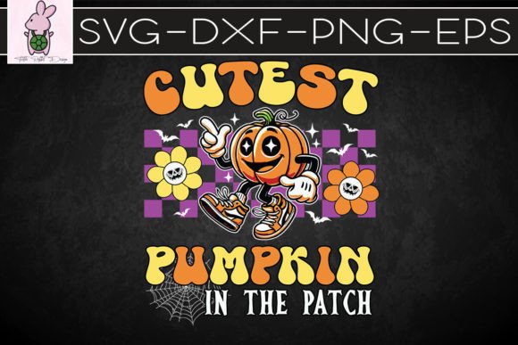 Cutest Pumpkin in Patch Halloween SVG: Crafts & Graphics