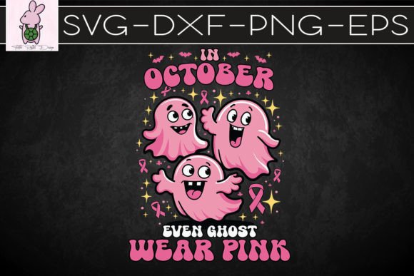In October Even Ghost Wear Pink SVG: Crafts & Graphics