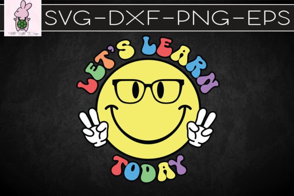 Let’s Learn Today Teacher Life SVG
