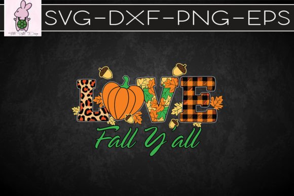 Love Fall Y all Thankful Autumn SVG: Graphics for Crafts