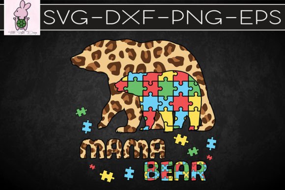 Mama Bear Autism Awareness SVG: Crafts & Graphics