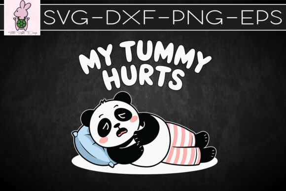 My Tummy Hurts Funny Panda SVG: Crafts & Graphics for Local Branding