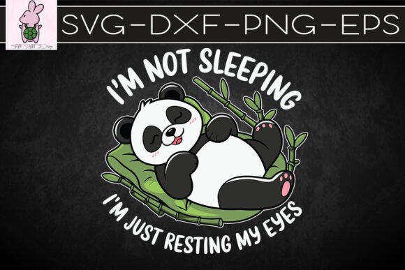 Not Sleeping Just Resting My Eyes SVG: Graphics for Crafts & Playful Branding